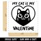 My Cat is My Valentine Self-Inking Rubber Stamp Ink Stamper
